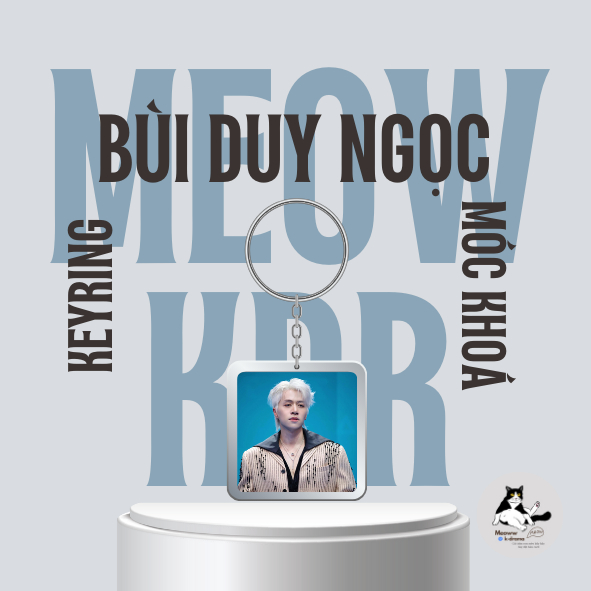 Keyring/ Móc khoá mica Anh trai Bùi Duy Ngọc- anh trai say hi 2025