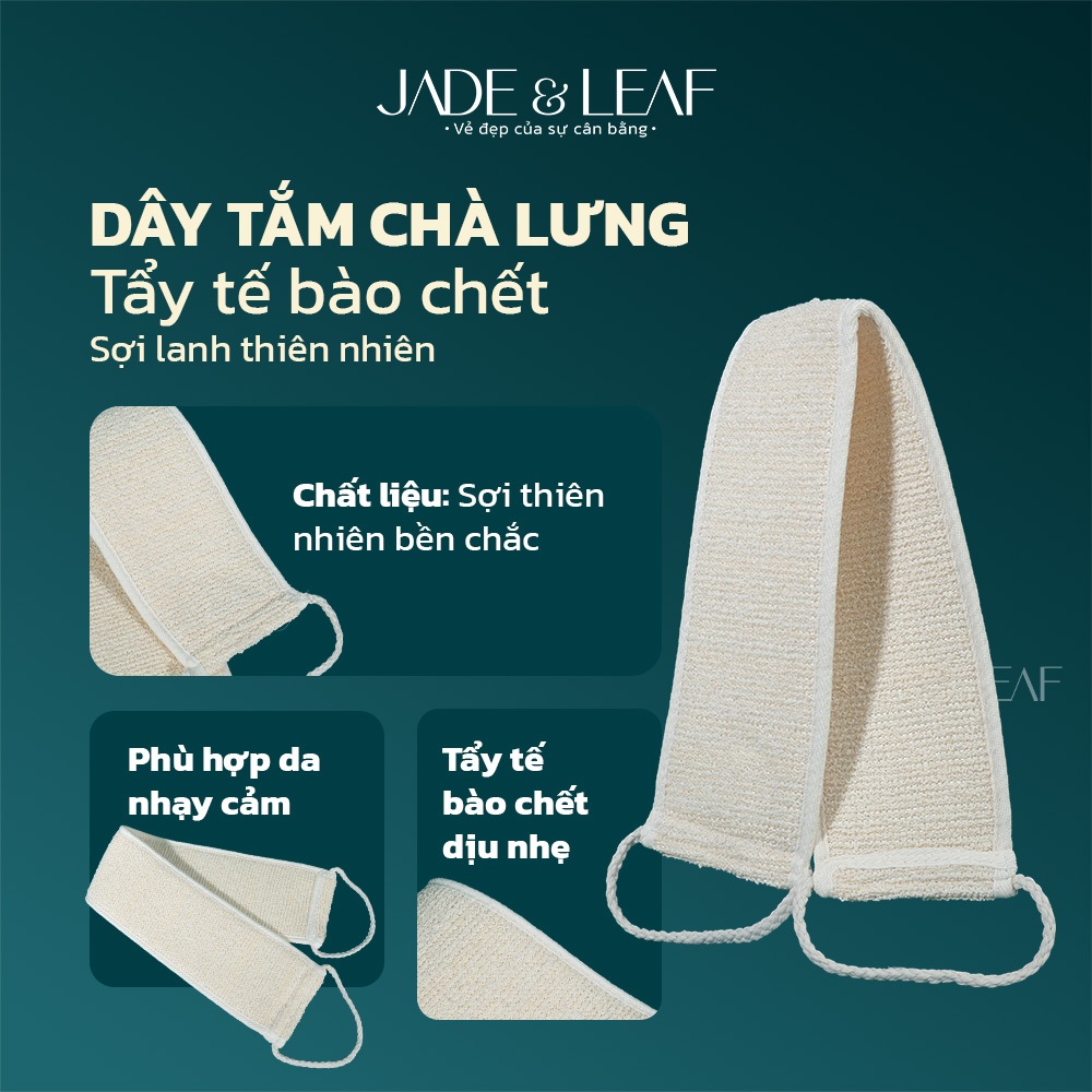 Dây Tắm Chà Lưng Jade&Leaf Tẩy Tế Bào Chết Từ Sợi Lanh Thiên Nhiên, Kì Ghét, Hỗ Trợ Giảm Mụn Lưng