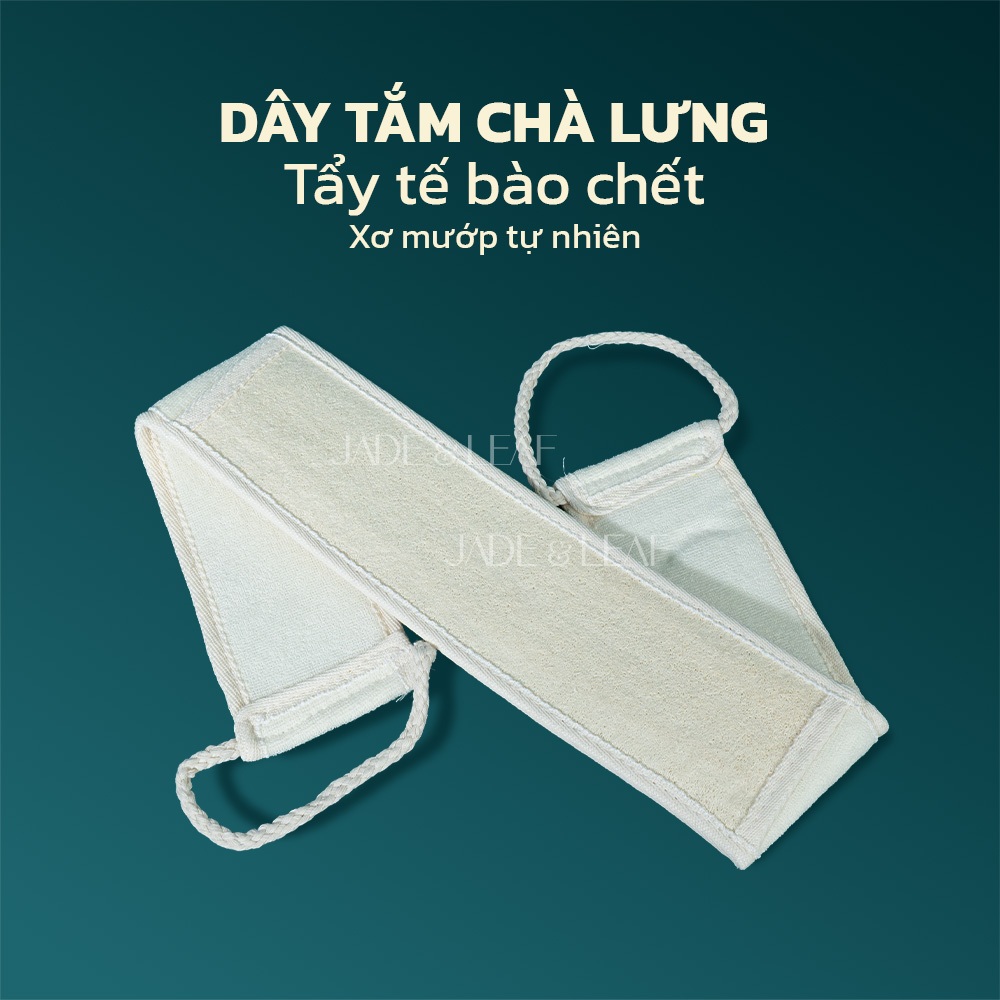 Dây Tắm Chà Lưng Xơ Mướp Jade&Leaf, Tẩy Tế Bào Chết Từ Xơ Mướp Giảm Mụn Lưng, Chăm Sóc Da Tự Nhiên