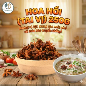 Hoa Hồi Nội Địa Trung 250g (Đại Hồi) - Cánh To, Thơm Nồng Nấu Phở, Bò Kho, Gia Vị Đại Hồi Thơm Nồng Luka Food