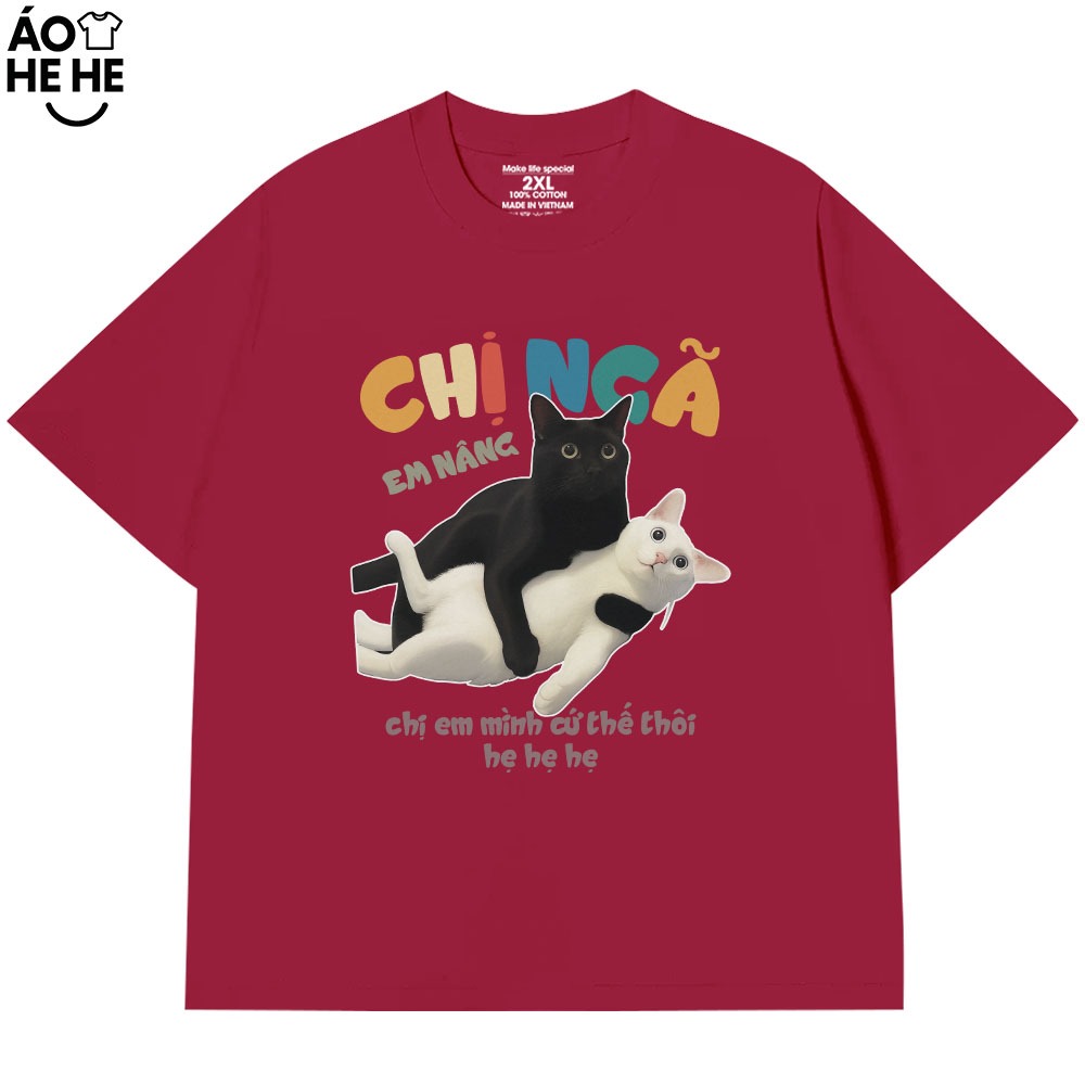 Áo Thun Hài Hước Chị Ngã Em Nâng Hẹ Hẹ Hẹ Câu Nói Text Văn Phòng Công Sở Form Rộng Cotton 250gsm