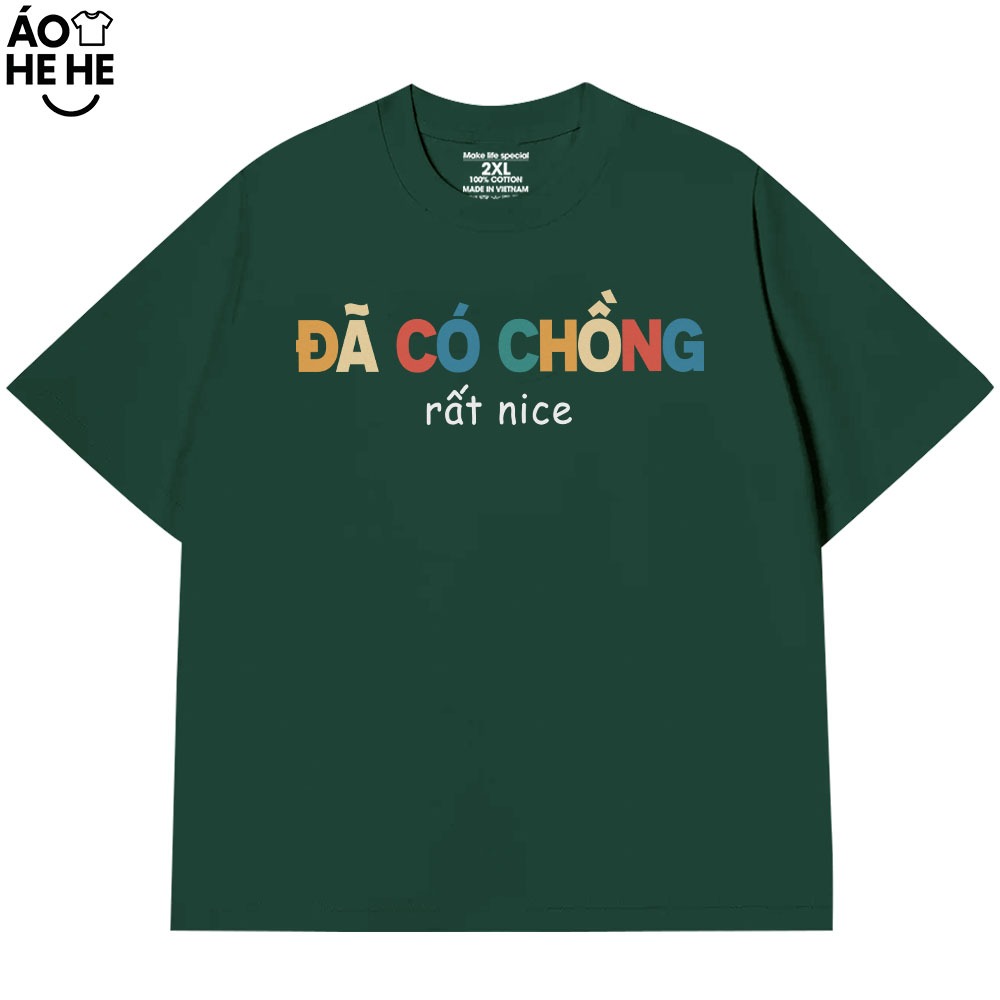Áo Vợ Chồng Đã Có Chồng Rất Nice Câu Nói Text Hài Hước Form Rộng Cotton 250gsm In Theo Yêu Cầu