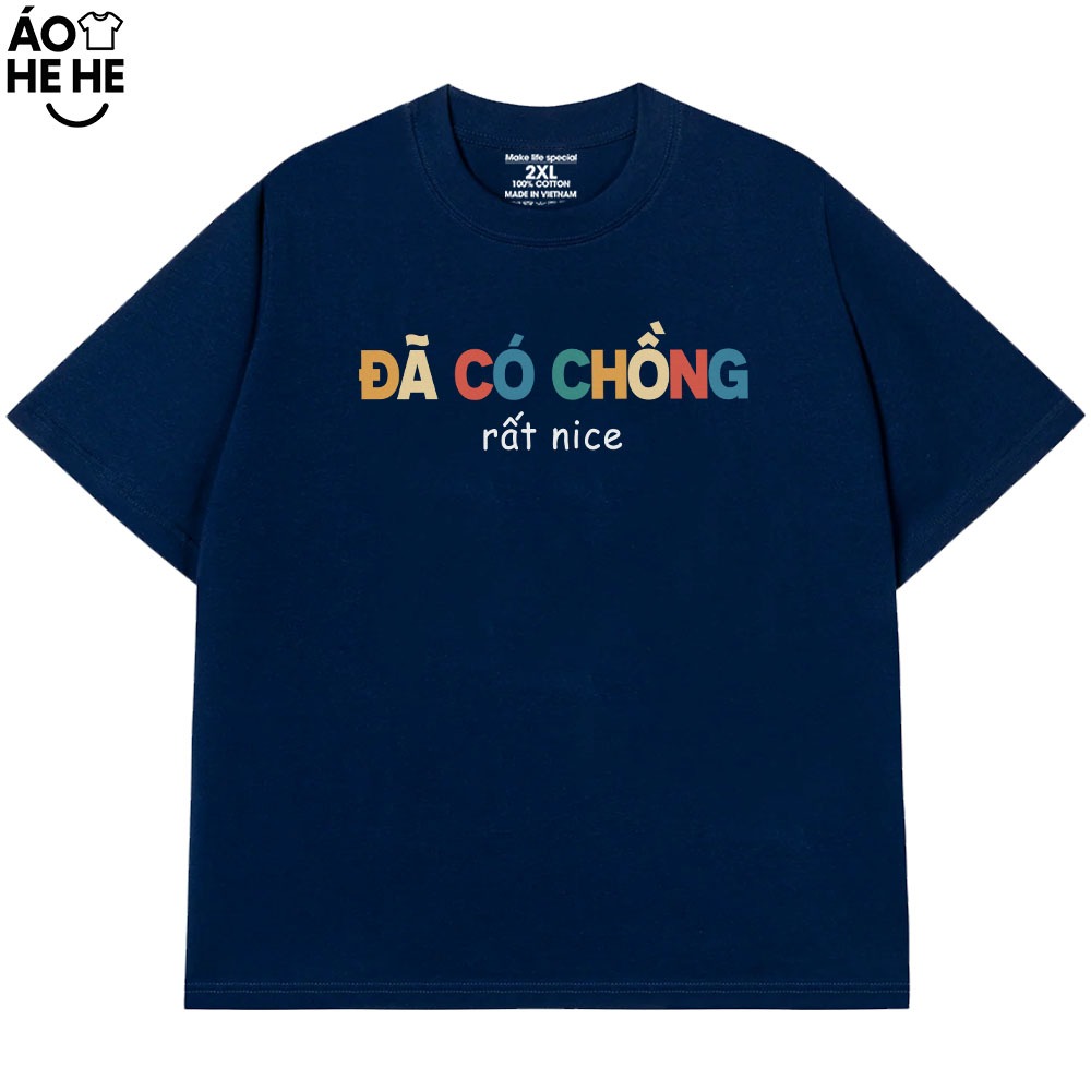 Áo Vợ Chồng Đã Có Chồng Rất Nice Câu Nói Text Hài Hước Form Rộng Cotton 250gsm In Theo Yêu Cầu