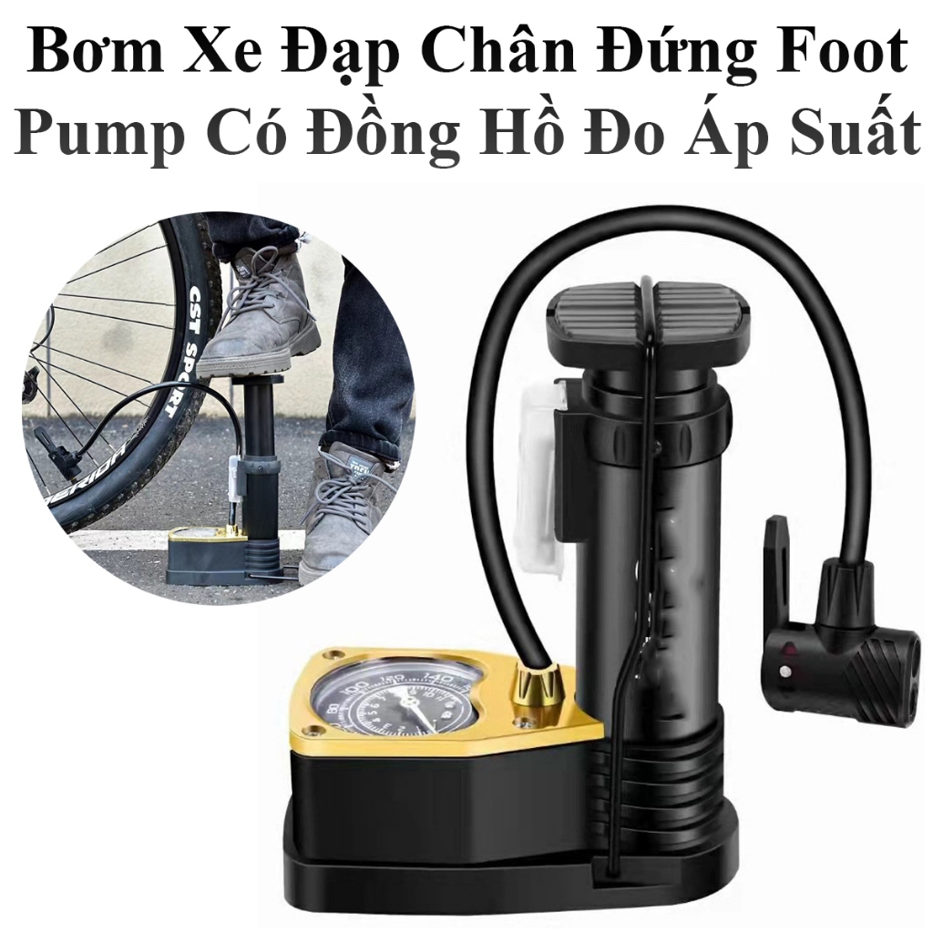 Bơm Xe Đạp Chân Đứng Foot Pump Có Đồng Hồ Đo Áp Suất Đa Năng