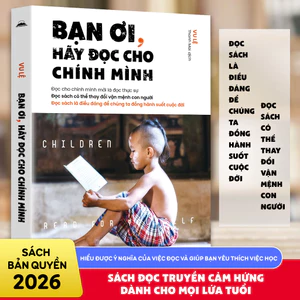 Sách - Bạn Ơi, Hãy Đọc Cho Chính Mình - Tiên Phong Books