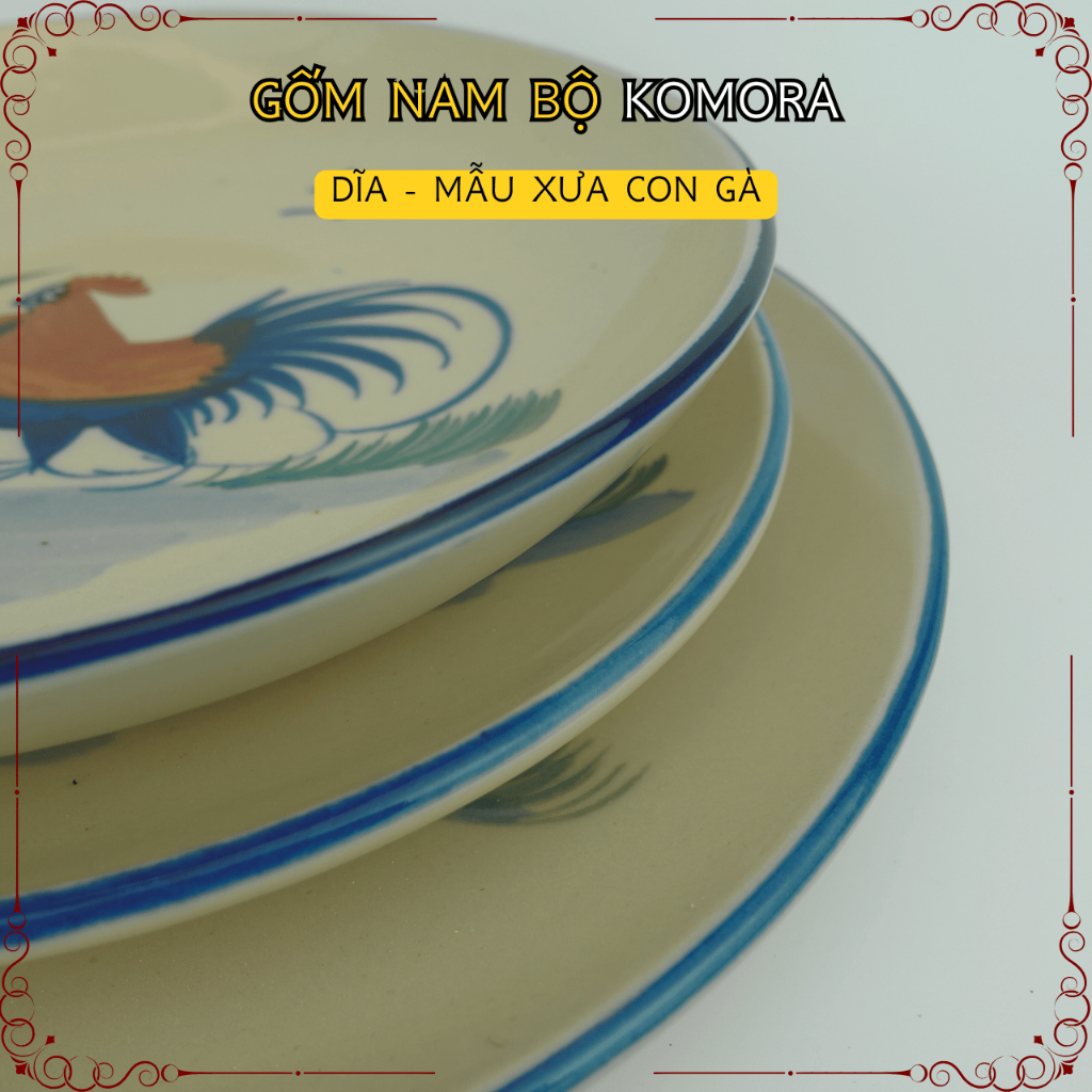 [Dĩa] Mẫu Xưa Con Gà, Gốm Nam Bộ KOMORA, Đậm Chất Nam Bộ, Họa Tiết Mộc Mạc, Truyền Thống Trăm Năm