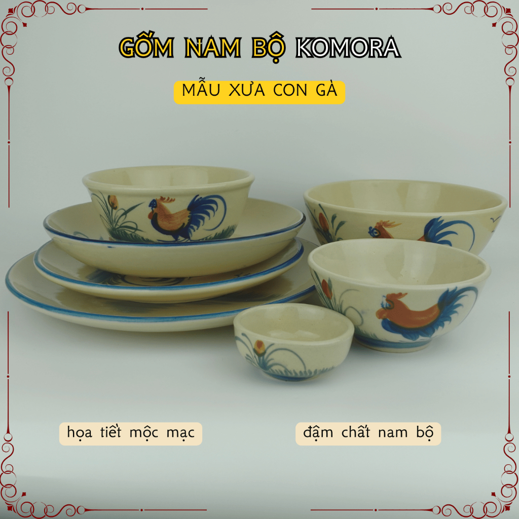 [Tô Chén] Mẫu Xưa Con Gà, Gốm Nam Bộ Komora, Đậm Chất Nam Bộ, Họa Tiết Mộc Mạc, Truyền Thống Trăm Năm