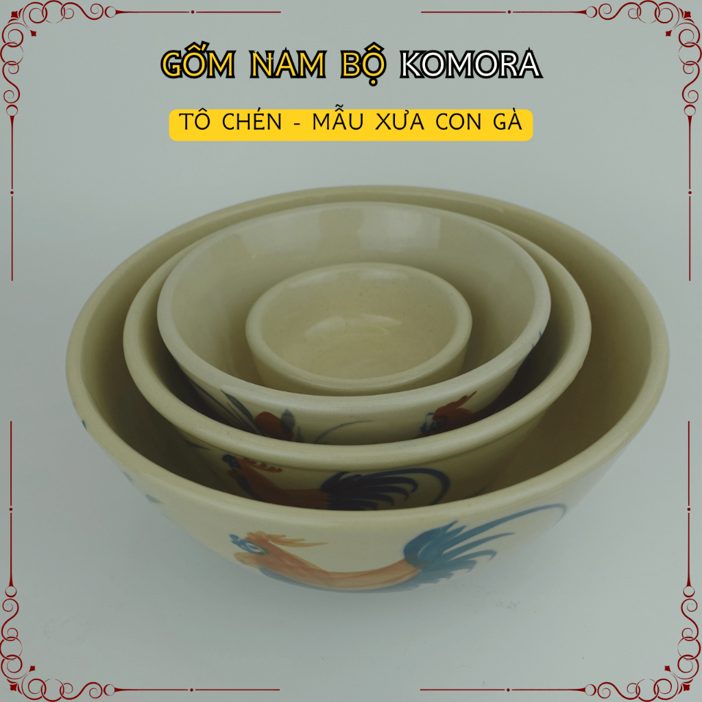 [Tô Chén] Mẫu Xưa Con Gà, Gốm Nam Bộ Komora, Đậm Chất Nam Bộ, Họa Tiết Mộc Mạc, Truyền Thống Trăm Năm