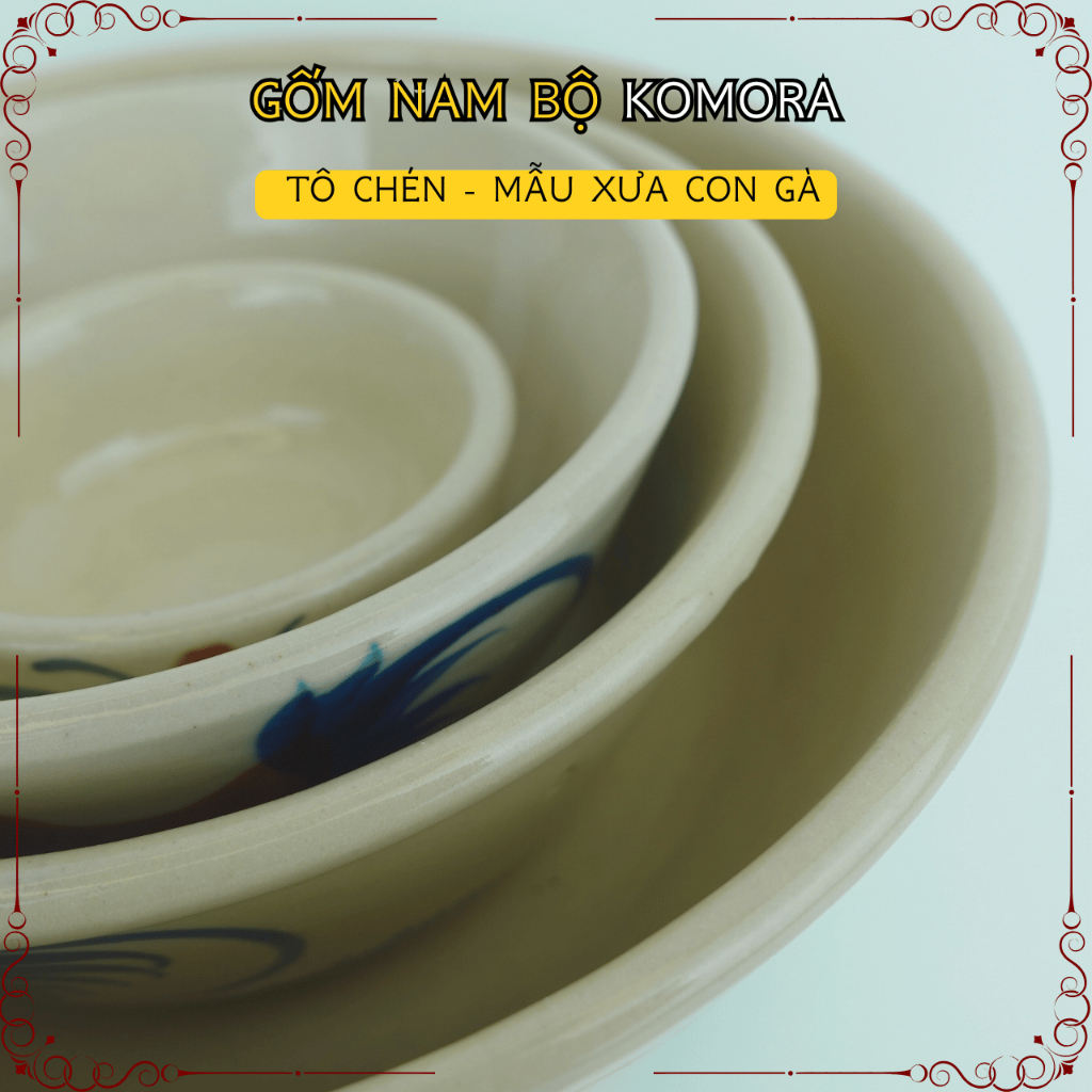 [Tô Chén] Mẫu Xưa Con Gà, Gốm Nam Bộ Komora, Đậm Chất Nam Bộ, Họa Tiết Mộc Mạc, Truyền Thống Trăm Năm