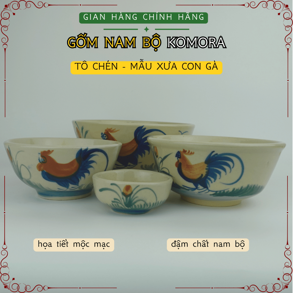 [Tô Chén] Mẫu Xưa Con Gà, Gốm Nam Bộ Komora, Đậm Chất Nam Bộ, Họa Tiết Mộc Mạc, Truyền Thống Trăm Năm