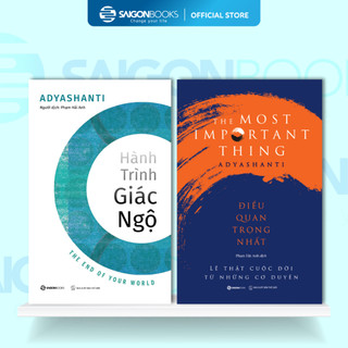 Combo Sách Adyashanti - Hành Trình Giác Ngộ & Điều Quan Trọng Nhất