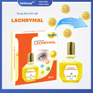 Nước nhỏ mắt LACHRYMAL – Giảm Khô Mắt, Mỏi Mắt, Cải Thiện Thị Lực