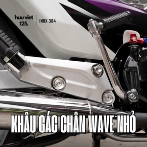 Khâu gác chân Wave nhỏ, ZX, Thái 110, Fu 1 Inox 304