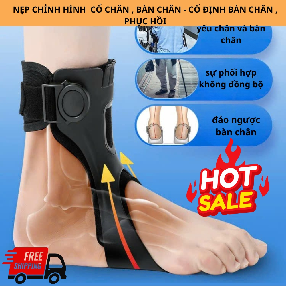 NẸP CHỈNH HÌNH  CỔ CHÂN , BÀN CHÂN - CỐ ĐỊNH BÀN CHÂN , PHỤC HỒI