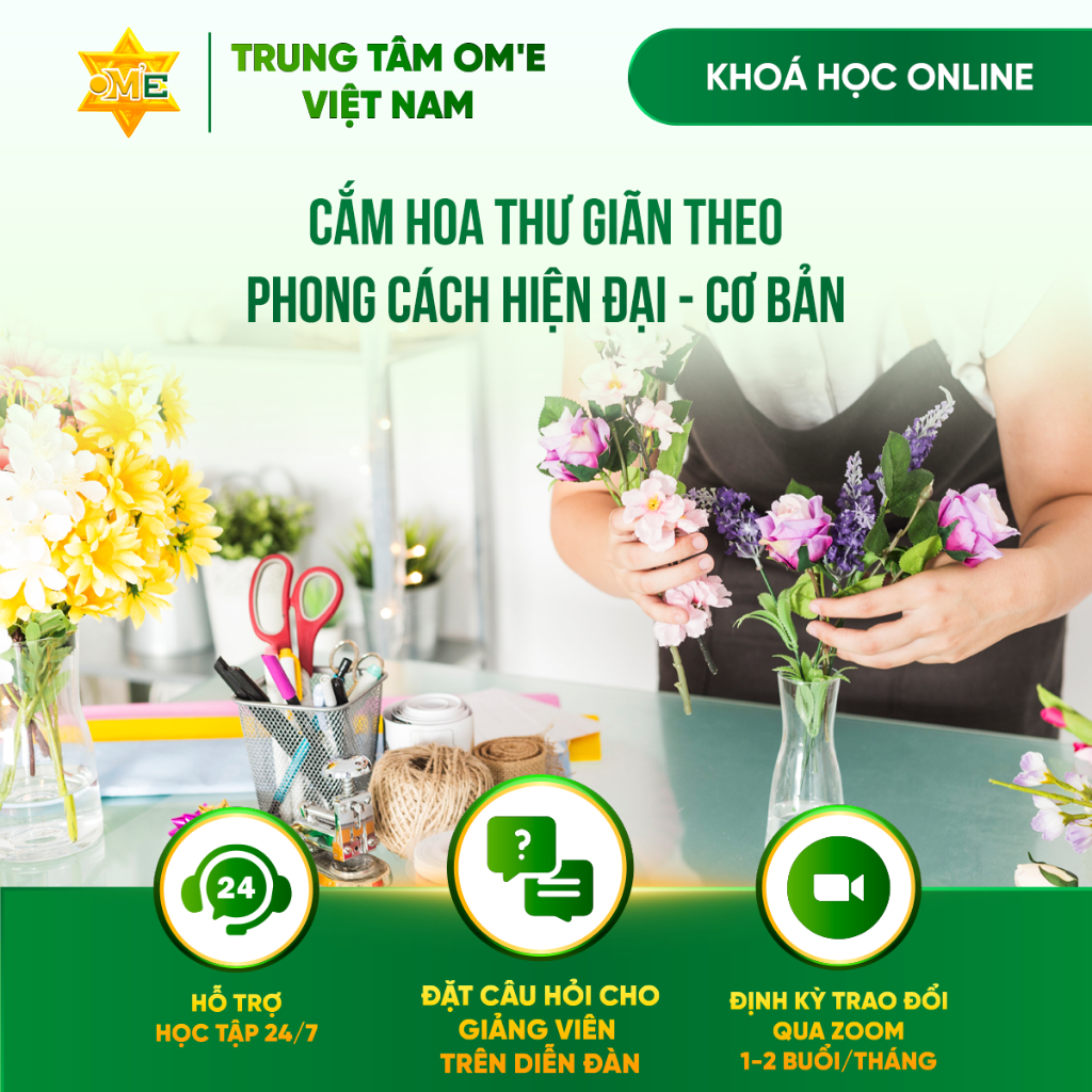 [Khóa học Online] Cắm Hoa Thư Giãn Theo Phong Cách Hiện Đại - Cơ Bản, Cắm Hoa Thả Bình, Cắm Hoa Lọ
