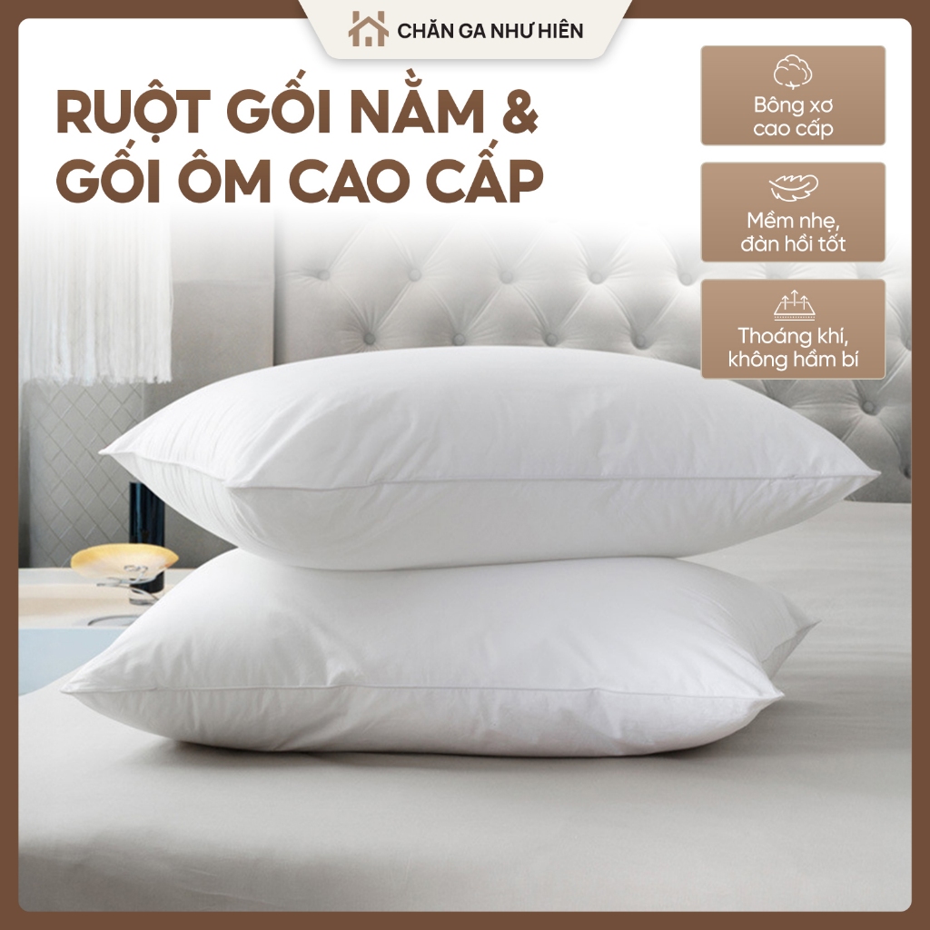 Ruột Gối Cao Cấp (Gối Nằm & Gối Ôm) – Bông Xơ Mềm Mịn, Êm Ái, Đàn Hồi Tốt, Không Xẹp