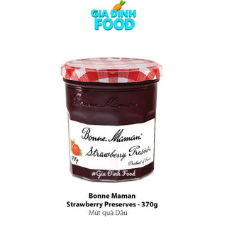 MỨT- Bonne Maman Preserves Dâu/ Hạt Dẻ/ Việt Quất/ Phúc Bồn Tử - (Hũ 370g)