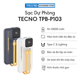 Sạc dự phòng TECNO TPB-P103 - 10.000mAH | Sẵn 2 dây Type-C và Lightning | Màn hình LED - Chính hãng