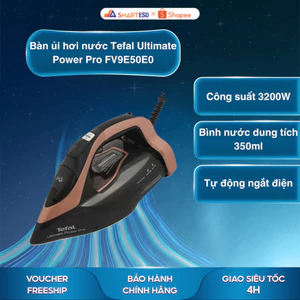 Bàn ủi hơi nước Tefal Ultimate Power Pro FV9E50E0 - Công suất 3200W - Bảo hành chính hãng 24 Tháng
