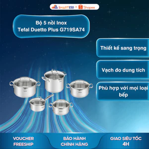 Bộ 5 nồi Inox Tefal Duetto Plus G719SA74 - Bảo hành chính hãng 24 tháng