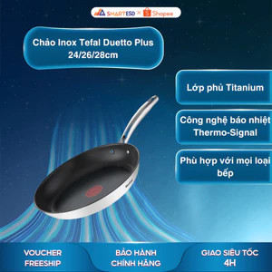 Chảo Inox Tefal Duetto Plus 24/26/28cm - G7320434/G7320524/G7320634 - Bảo hành chính hãng 24 tháng