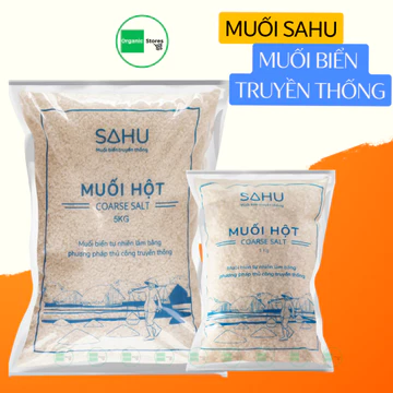 Muối hột - Muối biển truyền thống Sahu - Ăn Chay - Ăn Kiêng - Ăn thực dưỡng - Organicstores
