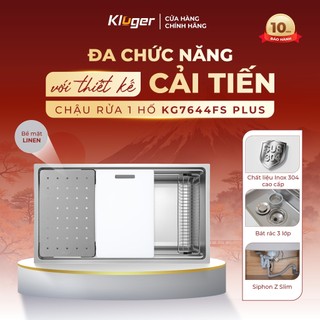 Chậu rửa bát Kluger KG7644FS Plus phong cách Âu, chất liệu inox 304, bề mặt LINEN dễ vệ sinh
