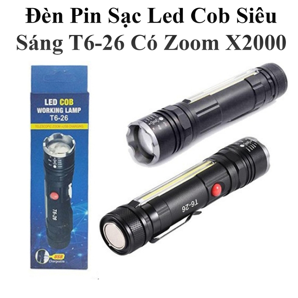 Đèn Pin Sạc Led Cob Siêu Sáng T6-26 Cao Cấp Có Zoom X2000 Đuôi Đèn Có Nam Châm
