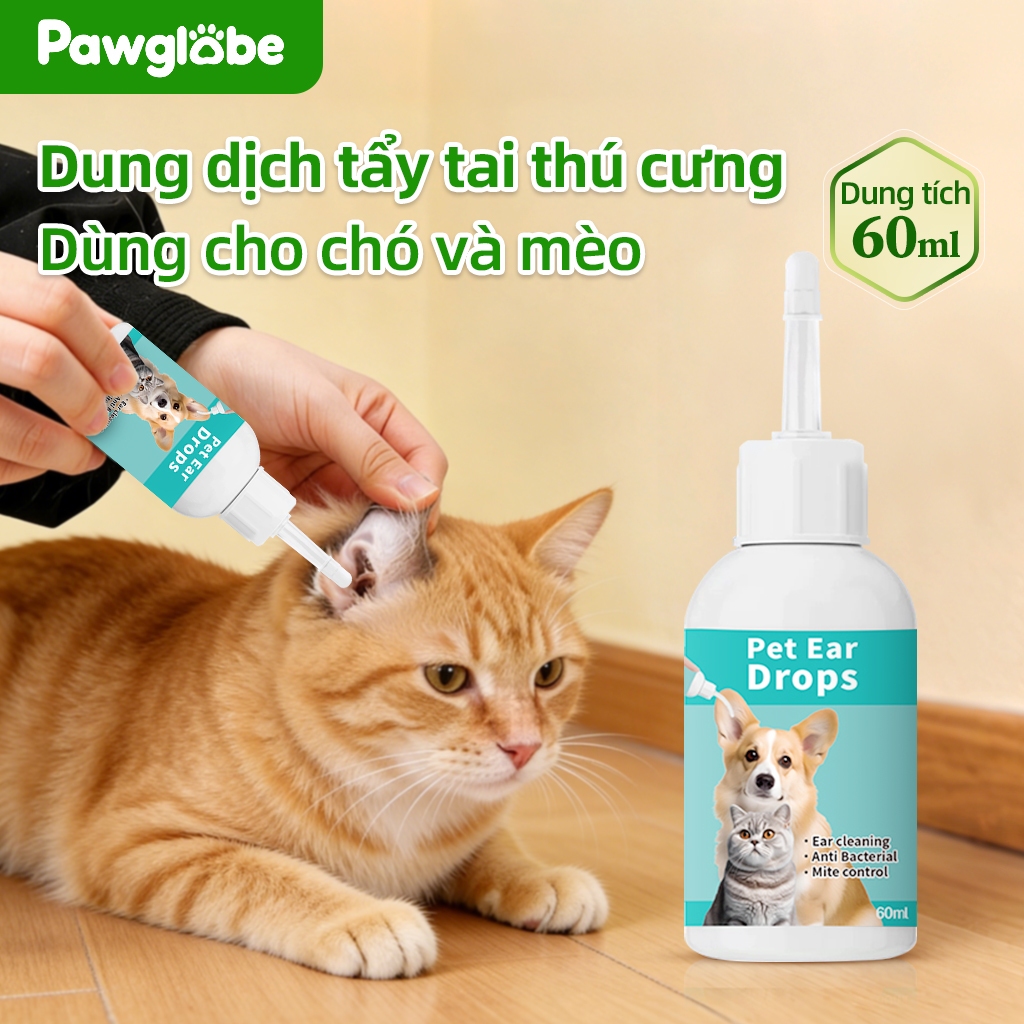 ⭐Paw Globe: Thuốc nhỏ tai cho thú cưng rửa vệ sinh  tránh viêm hôi tai tai thú cưng Dùng cho chó và mèo 60ml