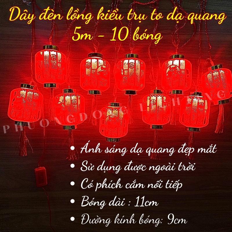Dây đèn led Lồng đèn Dạ quang 5m - 10 bóng Kiểu trụ Kích thước bóng to Mẫu mới 2026