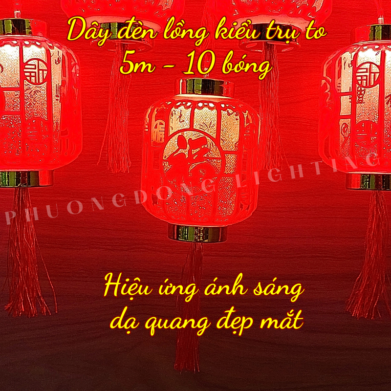 Dây đèn led Lồng đèn Dạ quang 5m - 10 bóng Kiểu trụ Kích thước bóng to Mẫu mới 2026