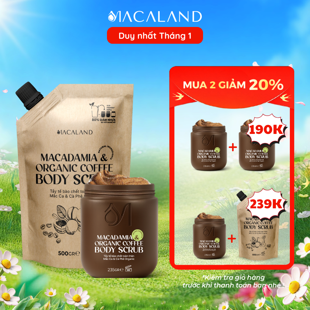 [M2G20%] Tẩy Tế Bào Chết Body Cà Phê Organic - Mắc Ca 235g/500g MACALAND Dưỡng Ẩm, Chăm Da Sáng Mịn