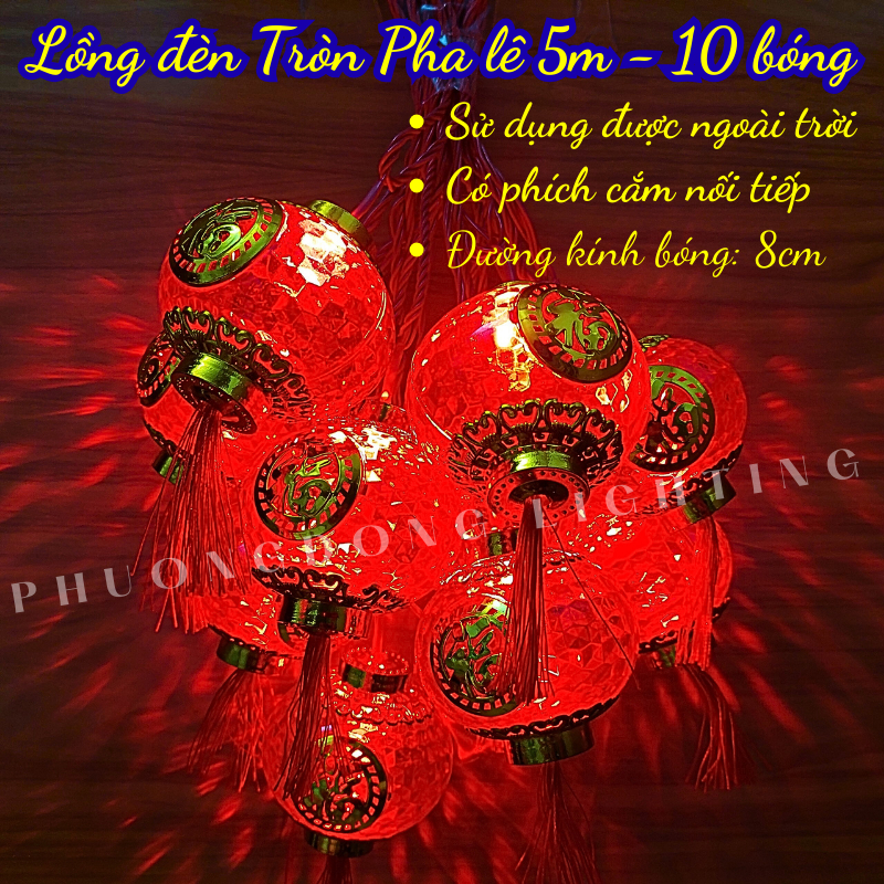 Dây đèn led Lồng đèn pha lê tròn 5m - 10 bóng CÓ NỐI Trang trí Lễ Tết