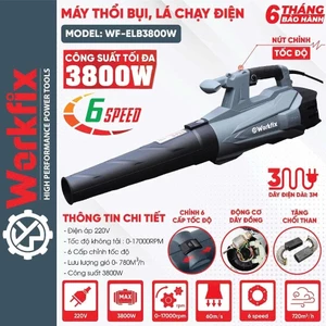 Máy Thổi Bụi, Lá Điện Cỡ Lớn WORKFIX WF-ELB3800W, Công Suất Lớn 3800w, 6 Cấp Tốc Độ, Motor Dây Đồng