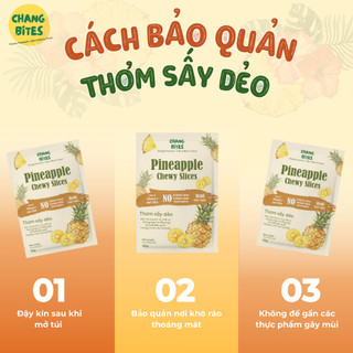 Thơm Sấy Dẻo Ít Đường Chang Bites Ăn Vặt Healthy Giàu Vitamin C, Chuẩn Xuất Khẩu Có Giấy Tờ Công Bố Đầy Đủ