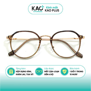 Gọng kính cận tròn thời trang nữ KAO PLUS chất liệu nhựa kim loại chắc chắn bền bỉ C629