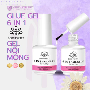 Glue Gel 6 in 1 Born Pretty 15ml – Keo Dán Móng, Dán Đá, Móng Giả, Móng Đắp Gel, Dùng Được Lâu