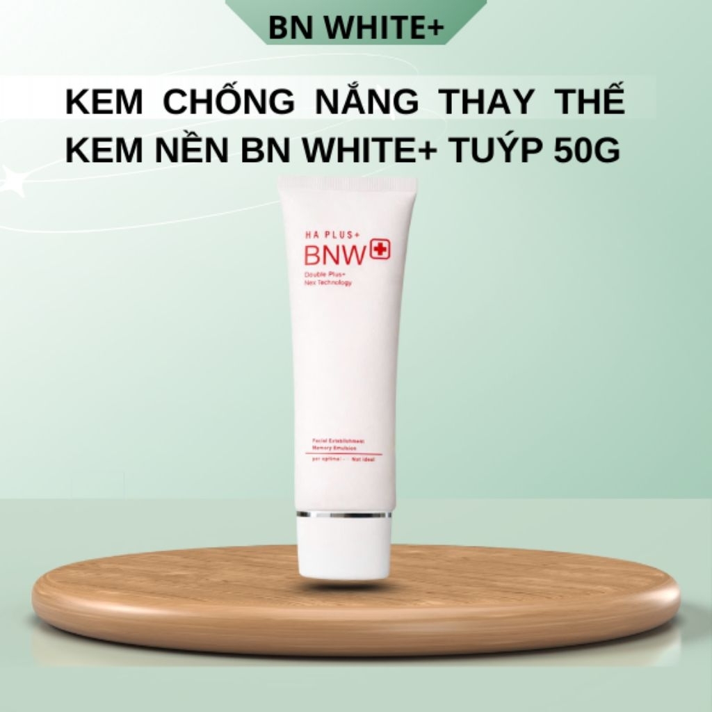 Kem Chống Nắng BNW+ Plus  Bảo Vệ Da Khỏi Tia UV, Cấp Ẩm, Phục Hồi & Hỗ Trợ Mờ Nám
