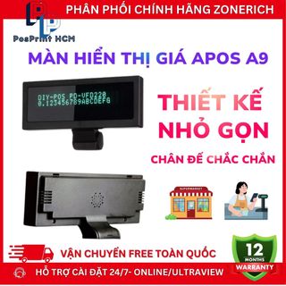 Màn hình hiển thị giá APOS A9, màn hình LED thu ngân cho máy POS, hàng chính hãng, bảo hành 12 tháng