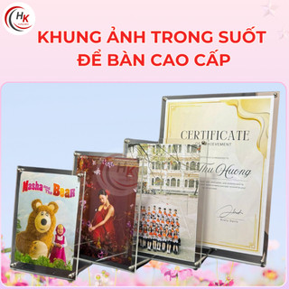 [KHÔNG IN ẢNH] Khung ảnh Mica để bàn - Kích thước A6 A5 A4 A3 Khung ảnh Mica trong suốt - Khung bằng khen - Chân ốc Inox