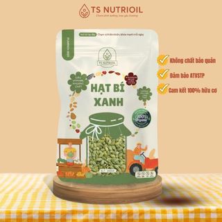 Hạt Bí Xanh Tách Vỏ TS Nutrioil, Hàng Loại 1 Làm Sữa Hạt, Làm Bánh, Trộn Salad, Eat Clean