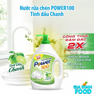 NƯỚC rửa chén Power 100 -(hương chanh Các loại)