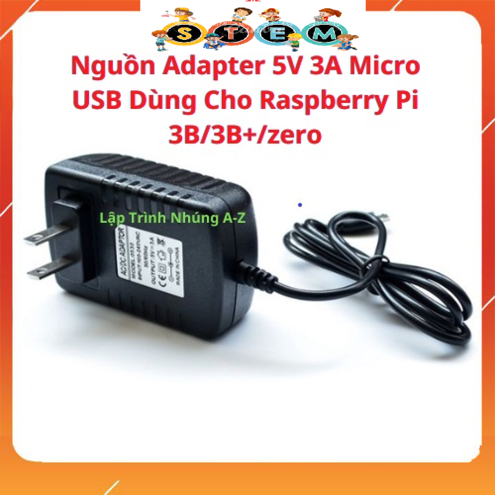 [Stem A-Z] Nguồn Adapter 5V 3A Micro USB Dùng Cho Raspberry Pi 3B/3B ...
