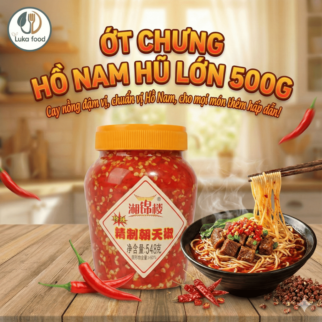 Ớt Chưng Hồ Nam Hũ Lớn 500g - Sa Tế Tỏi Ớt Thơm Cay, Chấm Đồ Luộc Siêu Cuốn Chuẩn Vị Trung Luka Food