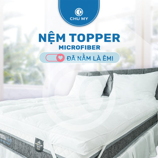 Topper Nệm Microfiber CHU MY - Đệm Topper Làm Mềm Nệm, Vách 7cm, Độ Phồng Khoảng 10cm, Cotton T233