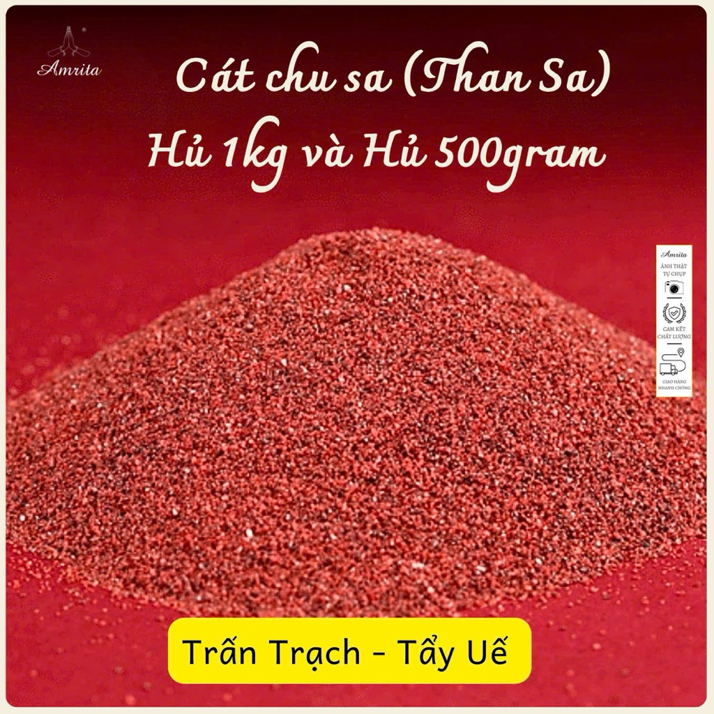 [Amrita] Cát chu sa (Thân Sa) Hủ 1kg và Hủ 500gram, Phong Thủy Trấn Trạch,Tẩy Uế,Trừ Tà - CXNP263