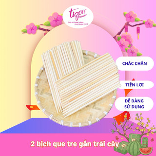 2 bịch QUE TRE gắn trái cây -  Chắc chắn, tiện lợi và dễ sử dụng (180-200 cái)
