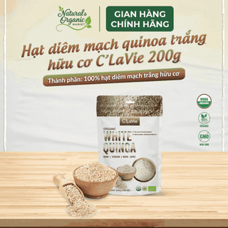 Hạt Diêm Mạch Quinoa Hữu Cơ C'LaVie 200g Tốt Cho Tiêu Hóa, Ổn Định Đường Huyết - Natural Market
