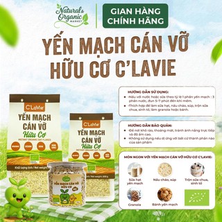 Yến mạch cán vỡ hữu cơ C'Lavie 450g/200g/60g - Yến mạch ăn liền, dùng làm bánh, nấu cháo - Natural market