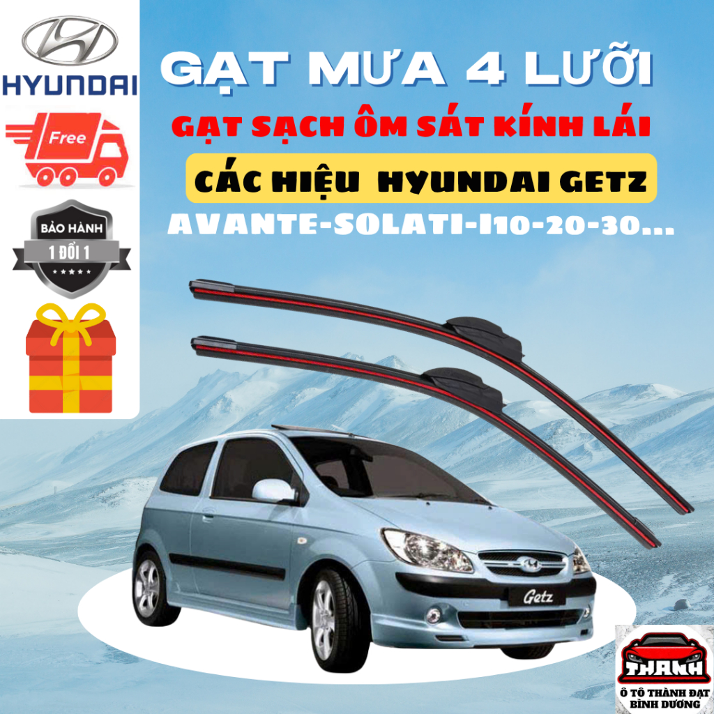 Gạt Mưa Ô Tô HYUNDAI ACCENT, SANTAFE, i10, i20 TUCSON, CRETA ELANTRA Silicon 4 Lưỡi Gạt Sạch Êm. 4L